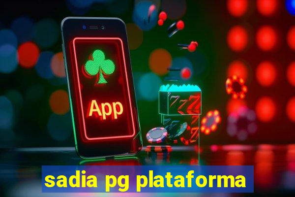 sadia pg plataforma